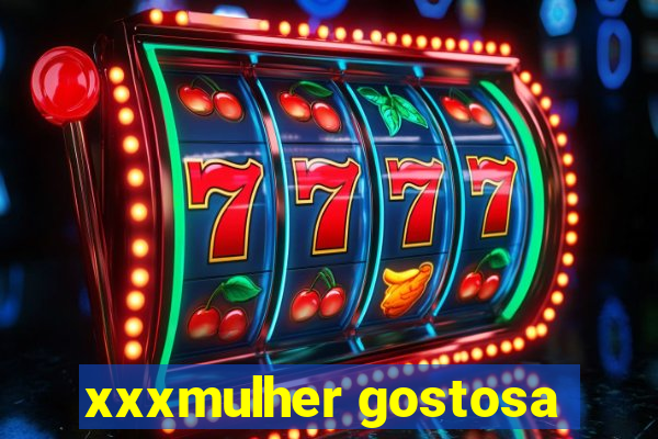 xxxmulher gostosa